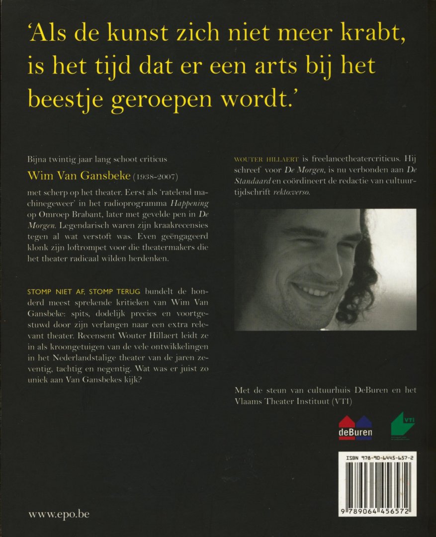 Van Gansbeke, Wim - Stomp niet af, stomp terug. Twintig jaar theaterkritiek