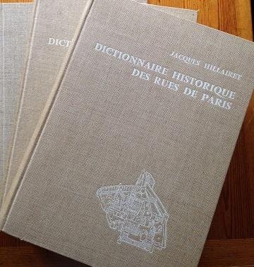 Hillairet, Jacques - Dictionnaire historique des rues de Paris. ‎Vol. I + II + supplement