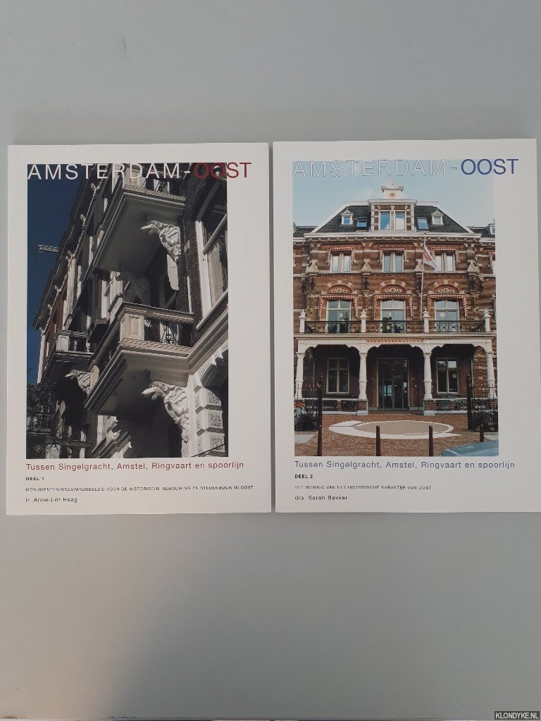 Haag, Anne-Lot & Sarah Bakker - Amsterdam-Oost: tussen Singelgracht, Amstel, Ringvaart en spoorlijn (2 delen)