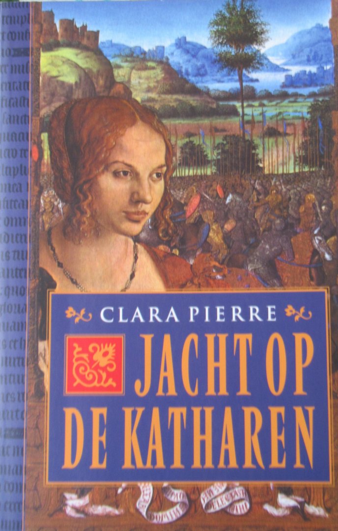 Pierre, Clara - Jacht op de katharen