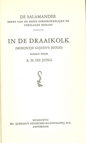 Jong de A.M ... de salamander reeks van de beste oorspronkelijke en vertaald romans - In de draaikolk [merijntje gijzen's jeugd]