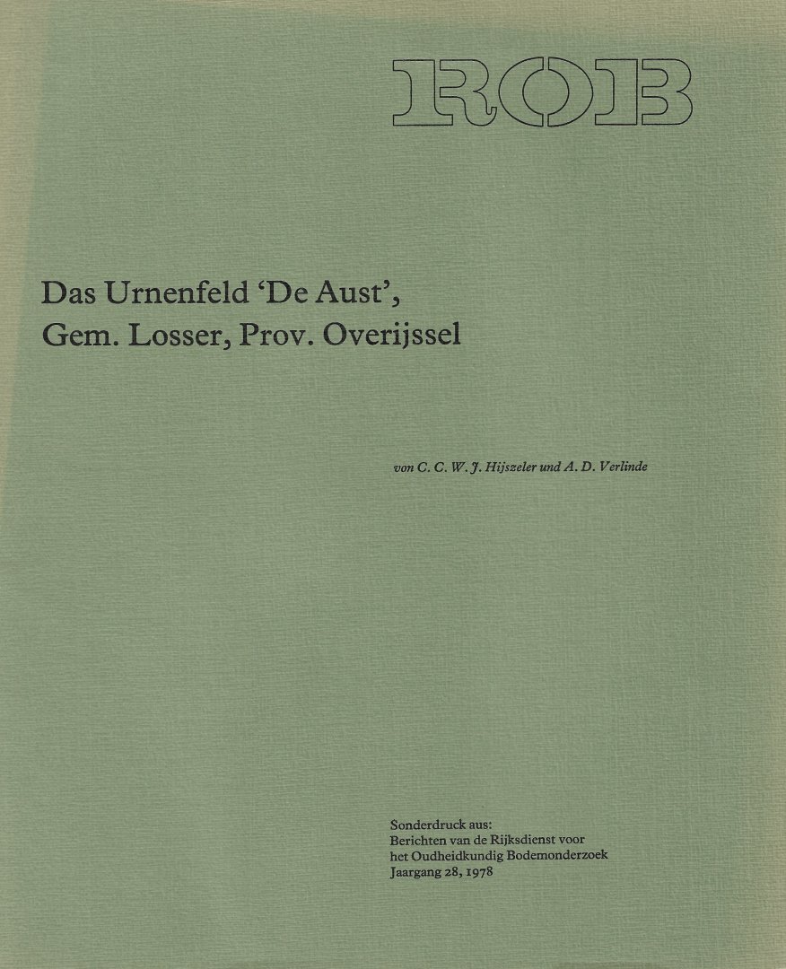 HIJSZELER, C.C.W.J. & A.D. VERLINDE. - Das Urnenfeld 'De Aust', Gem. Losser, Prov. Overijssel.