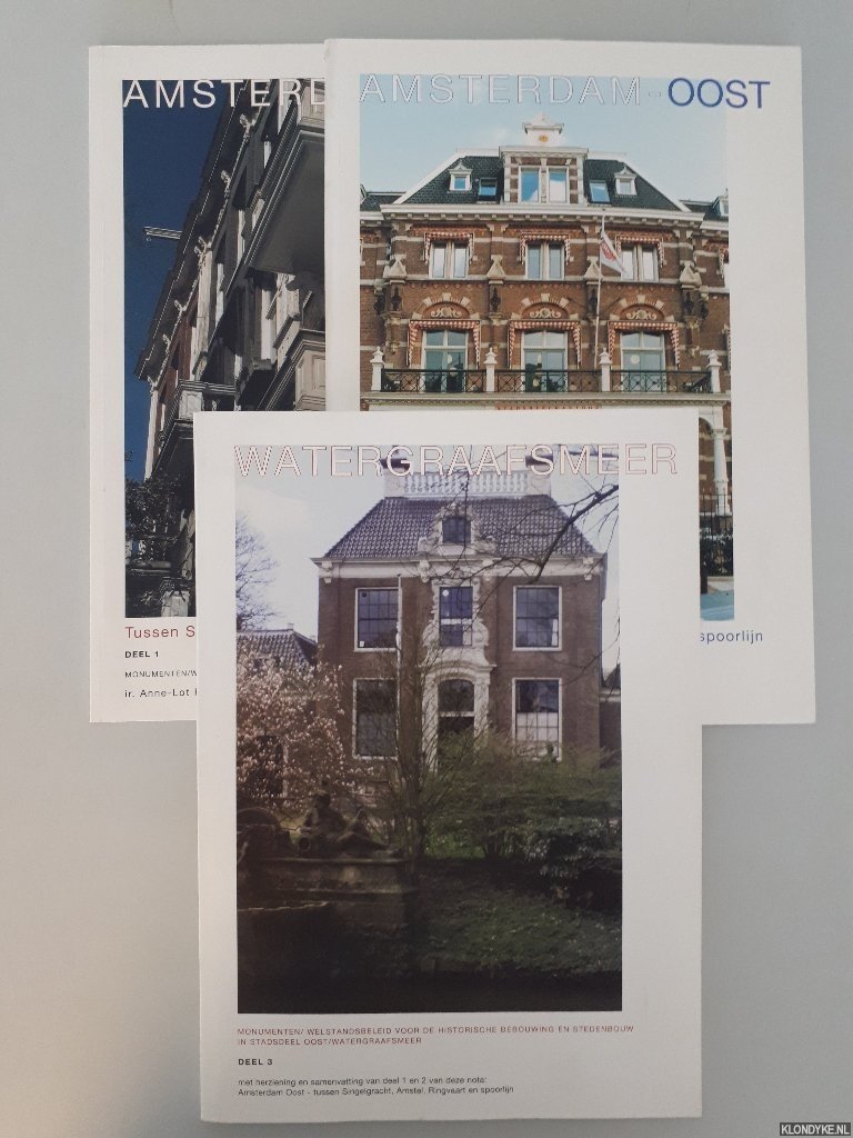 Haag, Anne-Lot & Sarah Bakker - Amsterdam-Oost: tussen Singelgracht, Amstel, Ringvaart en spoorlijn (3 delen)