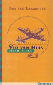 Laerhoven, Bob van - Ver van huis / reisbrieven