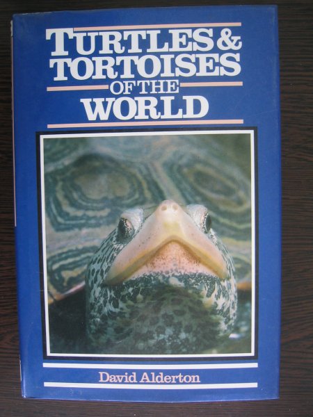 Alderton, David - Schildpadden - Turtles and Tortoises of the World.