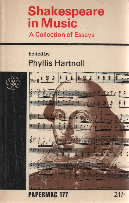 Hartnoll, Phyllis - Shakespeare in Music / A Collection of Essays