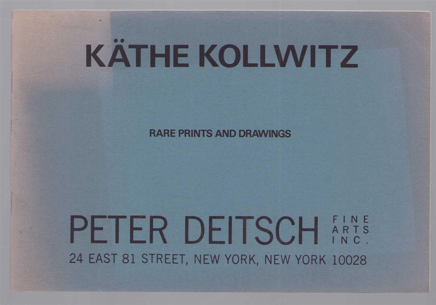 Käthe Kollwitz - Kathe Kollwitz : rare prints and drawings.