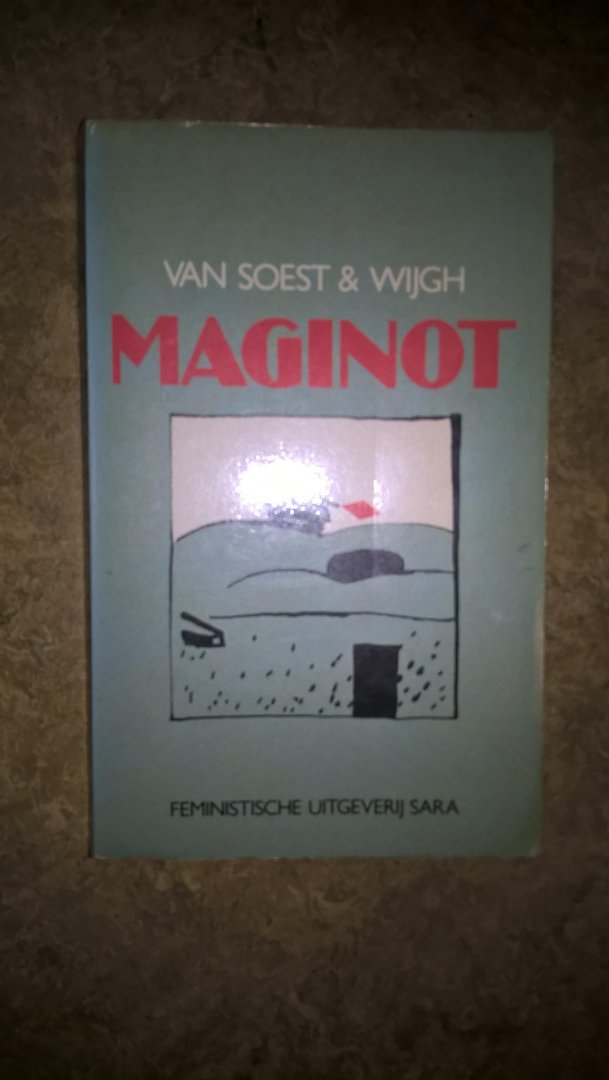 Soest, Marjo van & Wijgh, Hanneke - Maginot