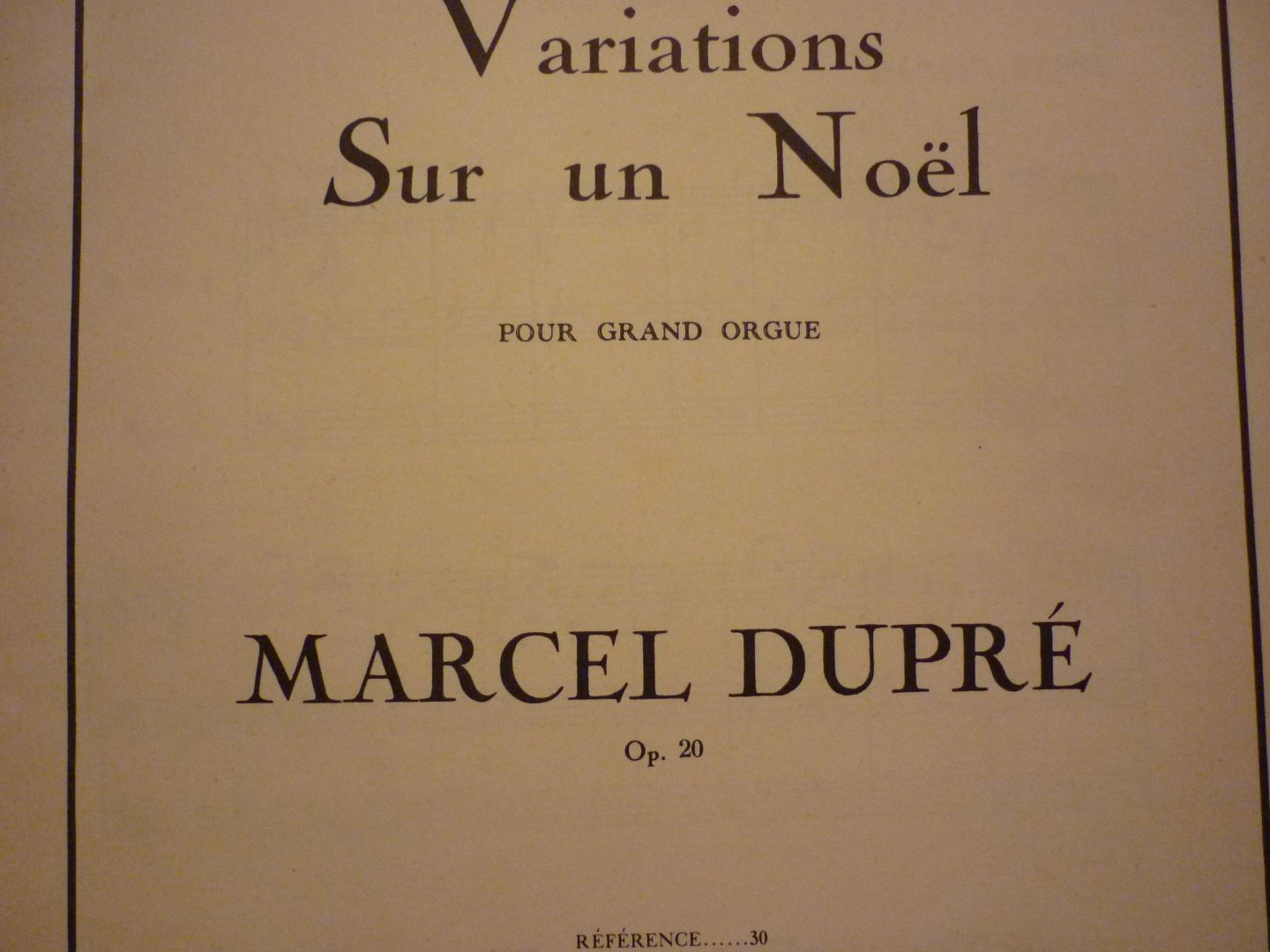 Dupré; Marcel (1886 – 1971) - Variations Sur un Noel op.20 pour Grand Orgue