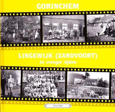 Gerus Maas - Gorinchem, Lingewijk (Zandvoort) in vroeger tijden deel 3