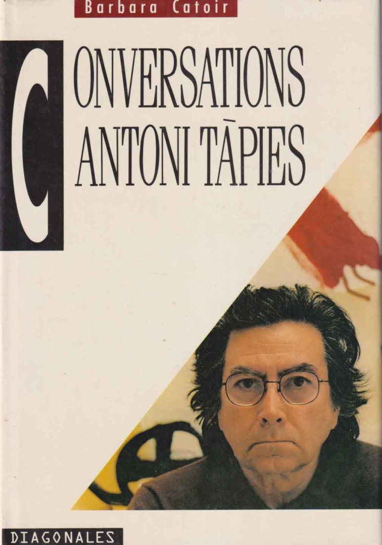 Catoir, Barbara - Conversations with Antoni Tàpies. Ptécédes d'une introduction à son oeuvre