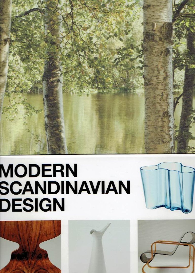 FIELL, Charlotte, Peter FIELL & Magnus ENGLUND - Modern Scandinavian Design.