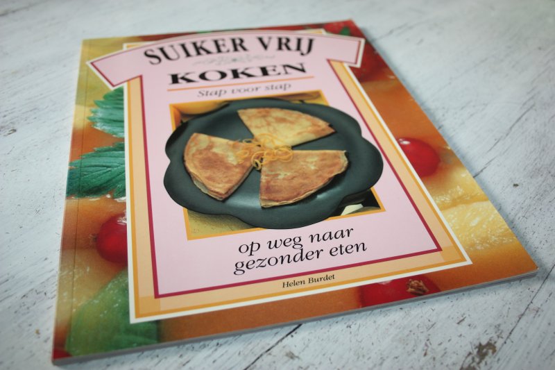 Payne, Partricia - Suikervrij / Suiker vrij koken stap voor stap op weg naar gezonder eten