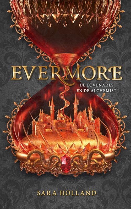 Sara Holland - Evermore De tovenares en de alchemist