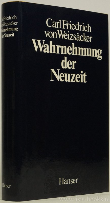 WEIZSÄCKER, C.F. VON - Wahrnehmung der Neuzeit.