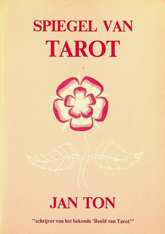 Ton, Jan - Spiegel van Tarot