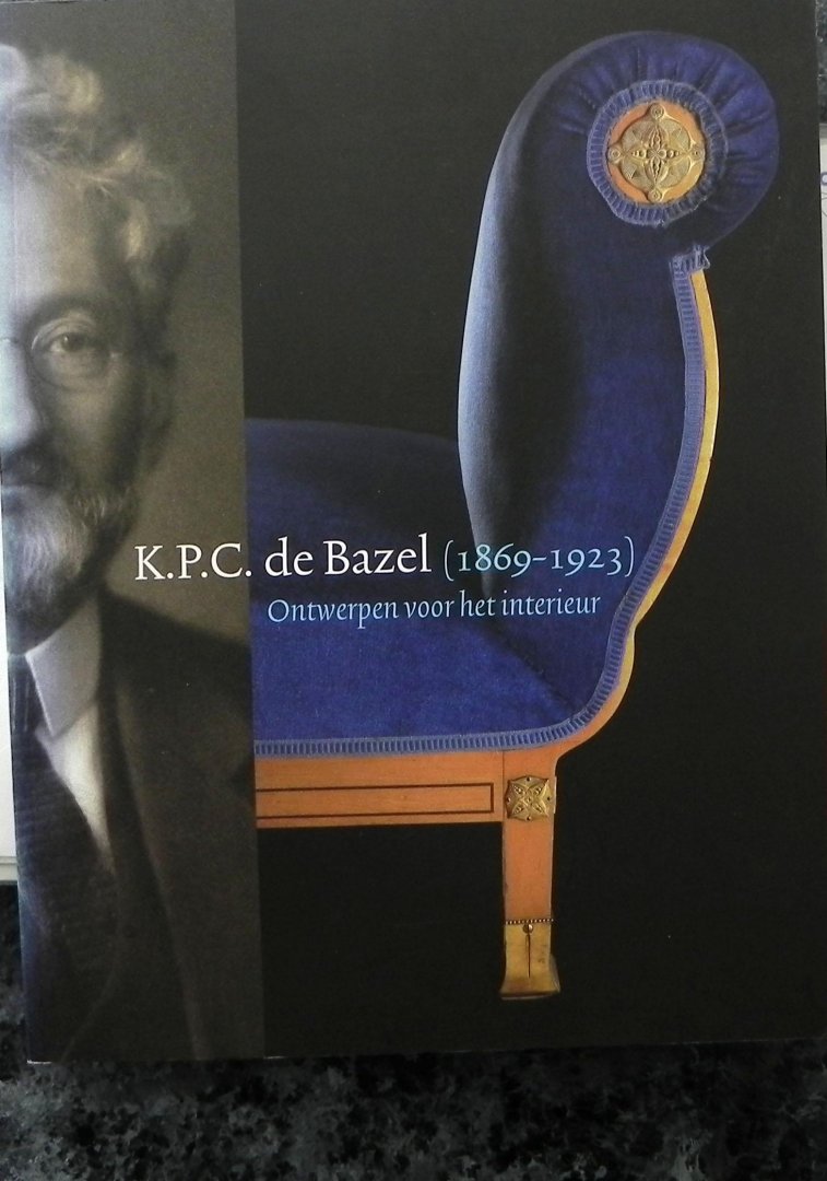 Brentjens, Yvonne. - .P.C. de Bazel (1869-1923) Ontwerpen voor het interieur.