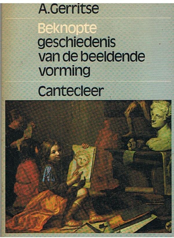 Gerritse, A. - Beknopte geschiedenis van de beeldende vorming
