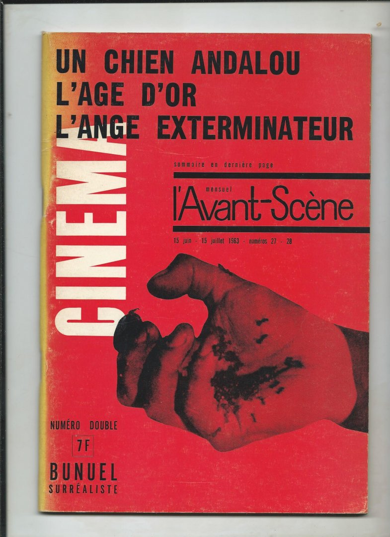 Chandeau, Robert (Directeur General), Bunuel - L'Avant-scène Cinéma N° 27/28. Bunuel Surréaliste : Un Chien Andalou, L'âge D'or, L'ange Exterminateur.