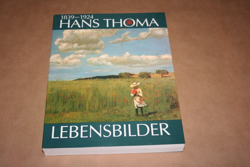  - Hans Thoma Lebensbilder - Gemäldeausstellung zum 150 Geburtstag