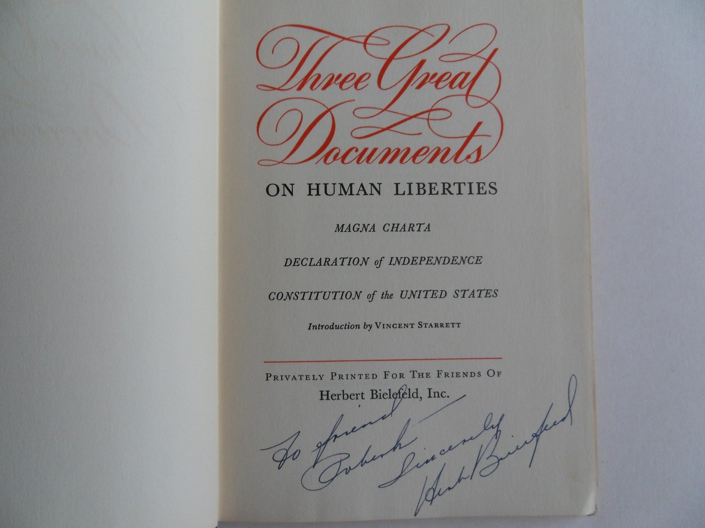 Starrett, Vincent (introduction by). - Three Great Documents on Human Liberties. - Magna Carta; Declaration of Independence; Constitution of the United States. [ Limited edition ].