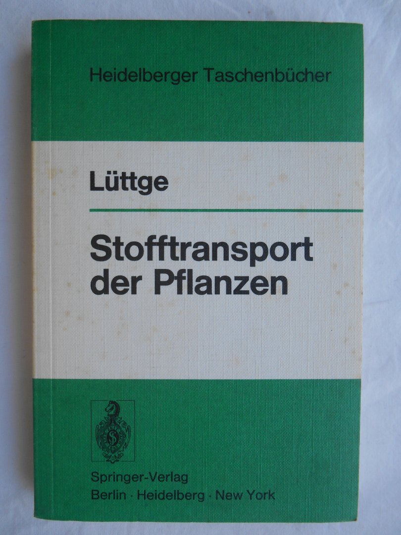 Lüttge, Ulrich - Stofftransport der Pflanzen