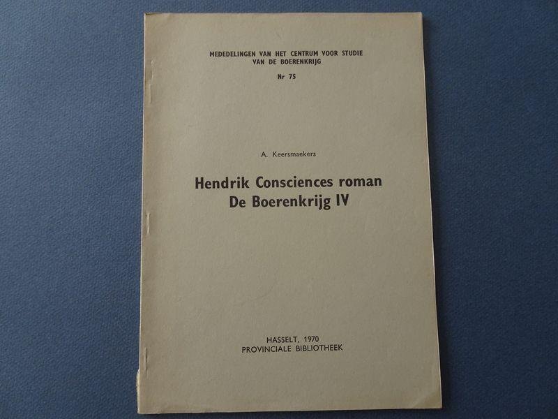 Keersmaekers, A. - Hendrik Consciences roman "De Boerenkrijg". Deel IV: de verschillende drukken van 'de Boerenkryg'.