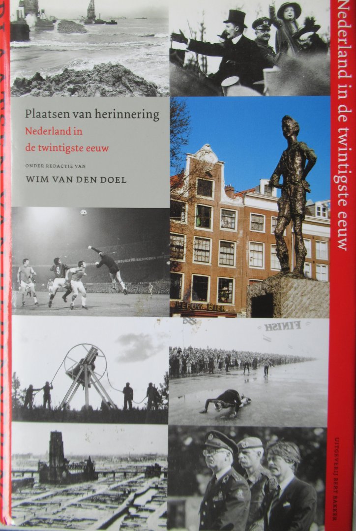 Blockmans, W. - Pleij, H. - Plaatsen van herinnering.Nederland in de twintigste eeuw