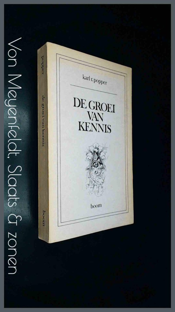 Popper, K. R. - De groei van kennis