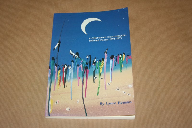 Lance Henson - A Cheyenne Sketchbook: Selected Poems 1970-1991