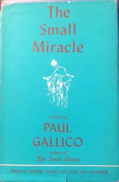 Gallico, Paul - The Small Miracle