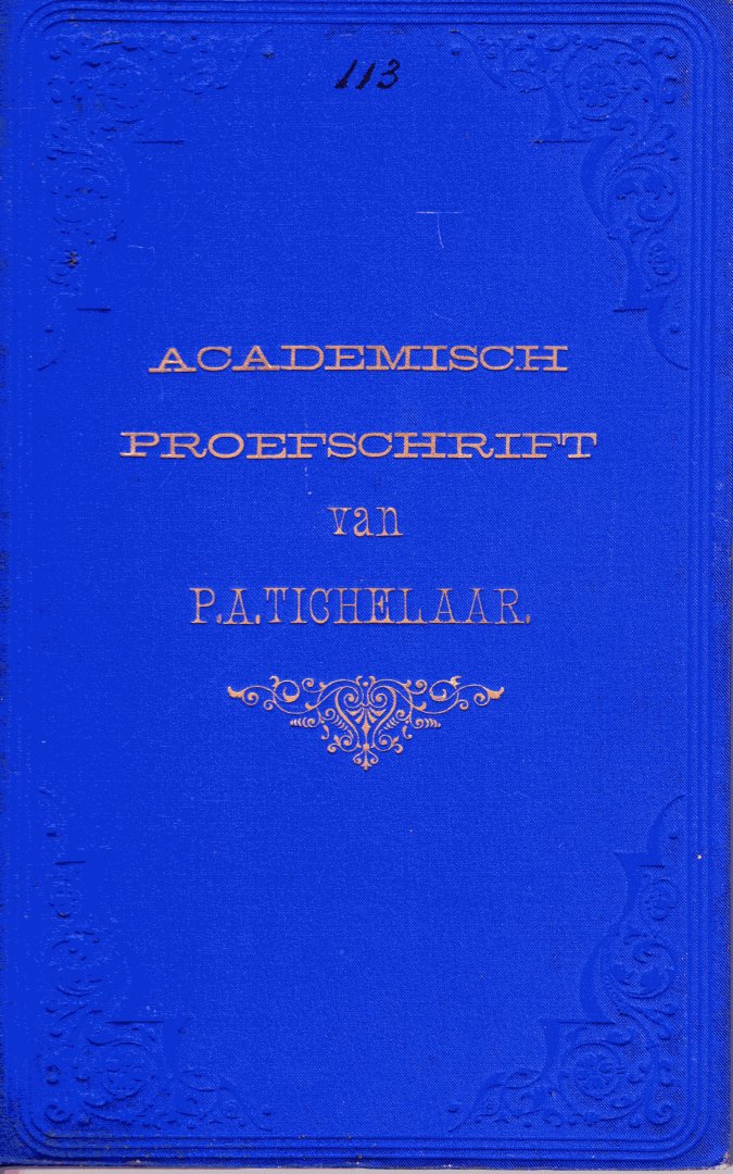 Tichelaar, P.A. - Begrip en toepassing der culpa lata in het Romeinsche recht.