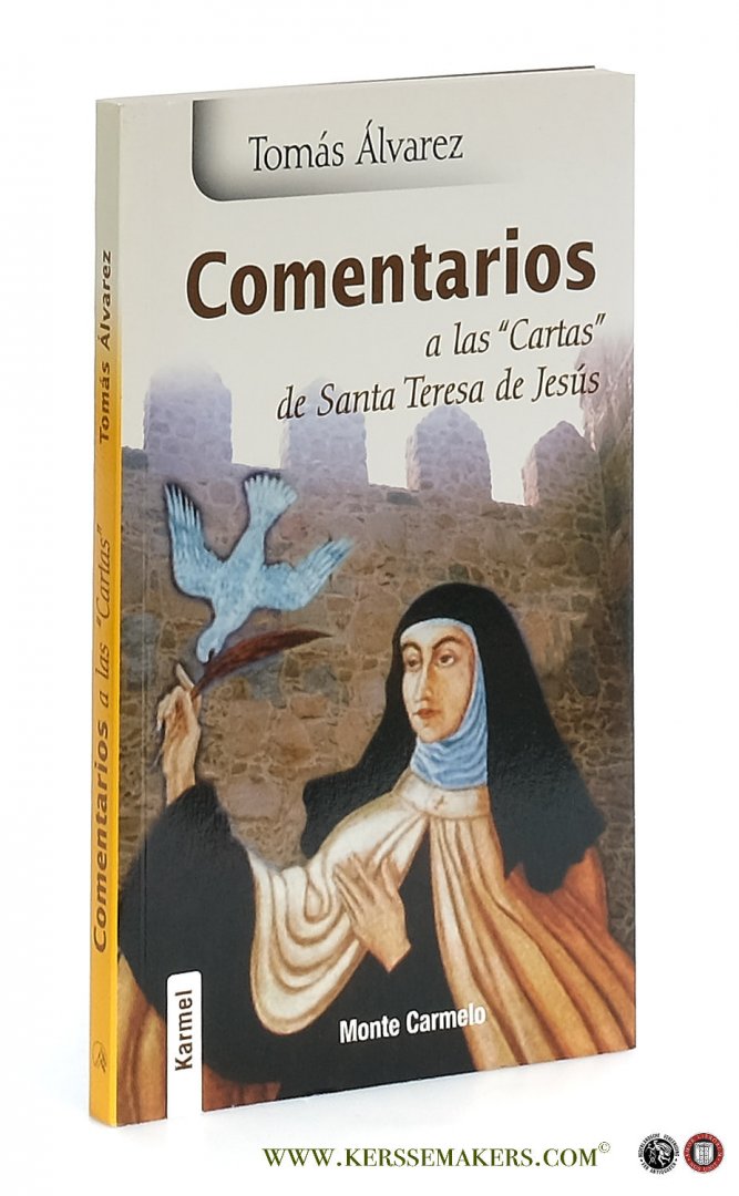 Álvarez, Tomás. - Comentarios a las 'Cartas' se Santa Teresa de Jesús.