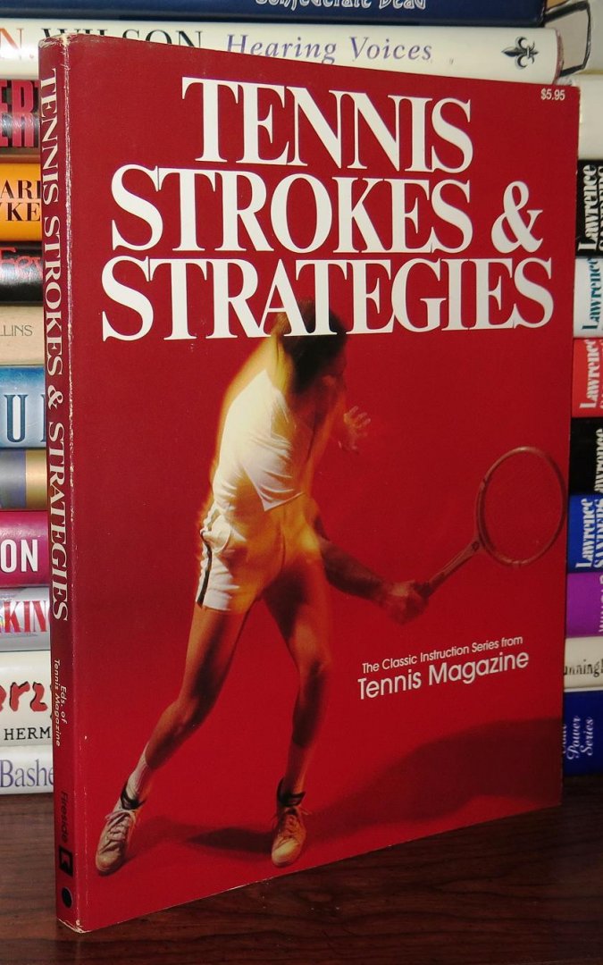 diversen - Tennis Strokes and Strategies - The classic instruction series from Tennis Magazine