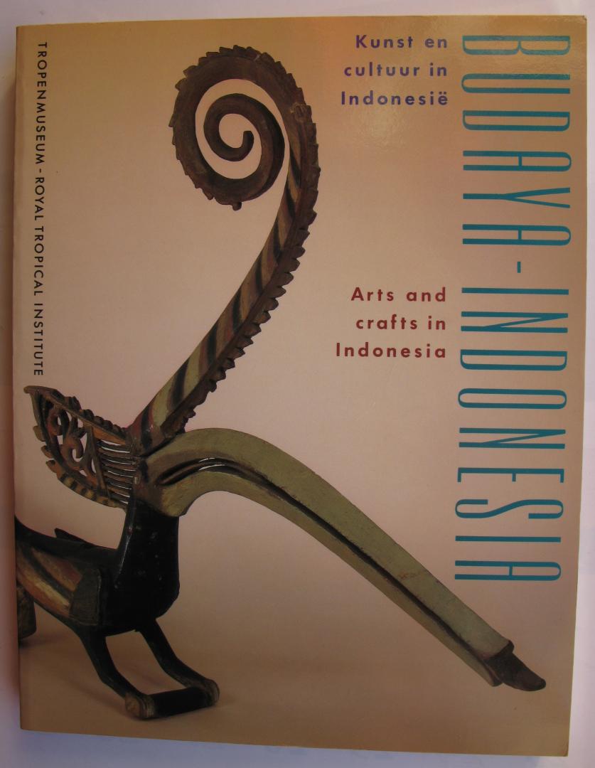 Brakel, J.H. van e.a. - Budaya Indonesia, Kunst en cultuur in Indonesië/Arts and crafts in Indonesia