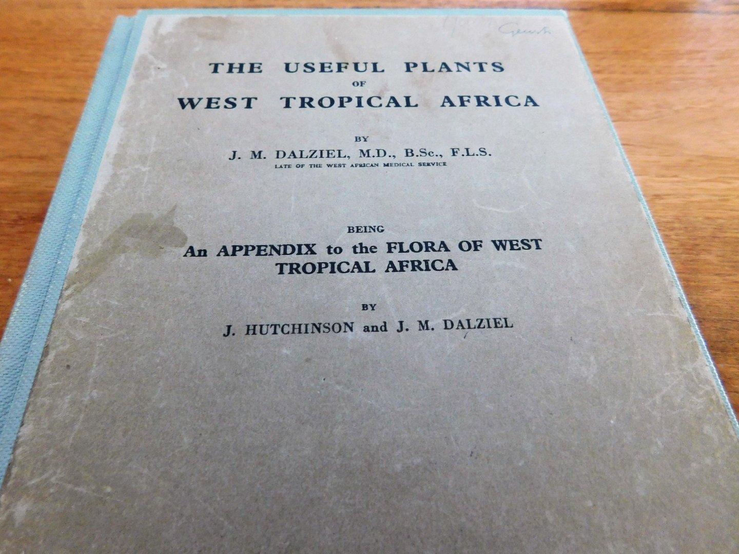J.M.Dalziel - The Useful Plants of West Tropical Africa (1937)