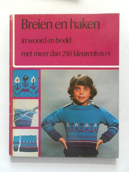 Negri Eve de vert: Vogel Mieke - Breien en haken in woord en beeld met meer dan 250 kleurenfoto's