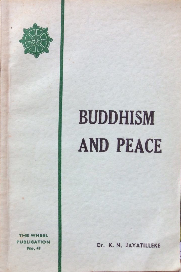 Jayatilleke, dr. K.N. - Buddhism and peace