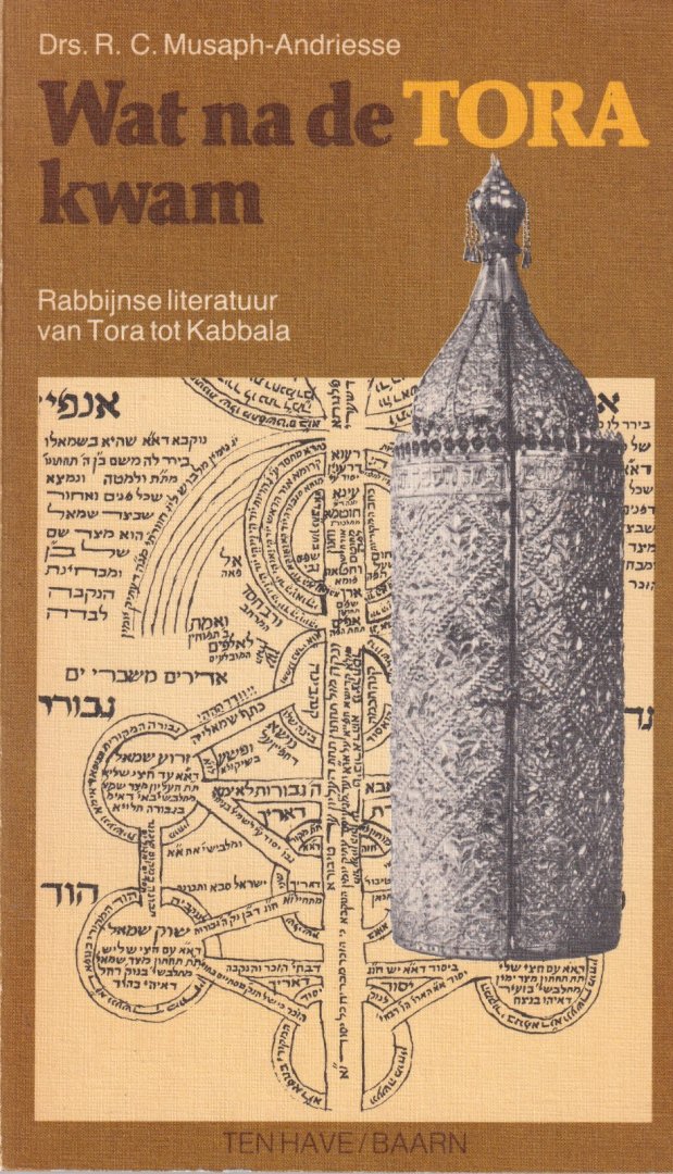 Musaph-Andriesse, R.C. - Wat na de Tora kwam. Rabbijnse literatuur van Tora tot Kabbala