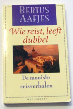 Aafjes, Bertus - Wie reist
