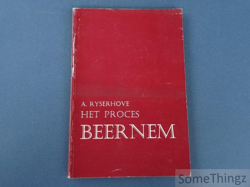 A. Ryserhove. - Het proces Beernem.