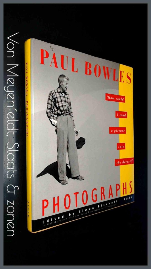Bischoff, Simon - Paul Bowles - Photographs