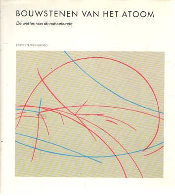 Weinberg, Steven - Bouwstenen van het atoom