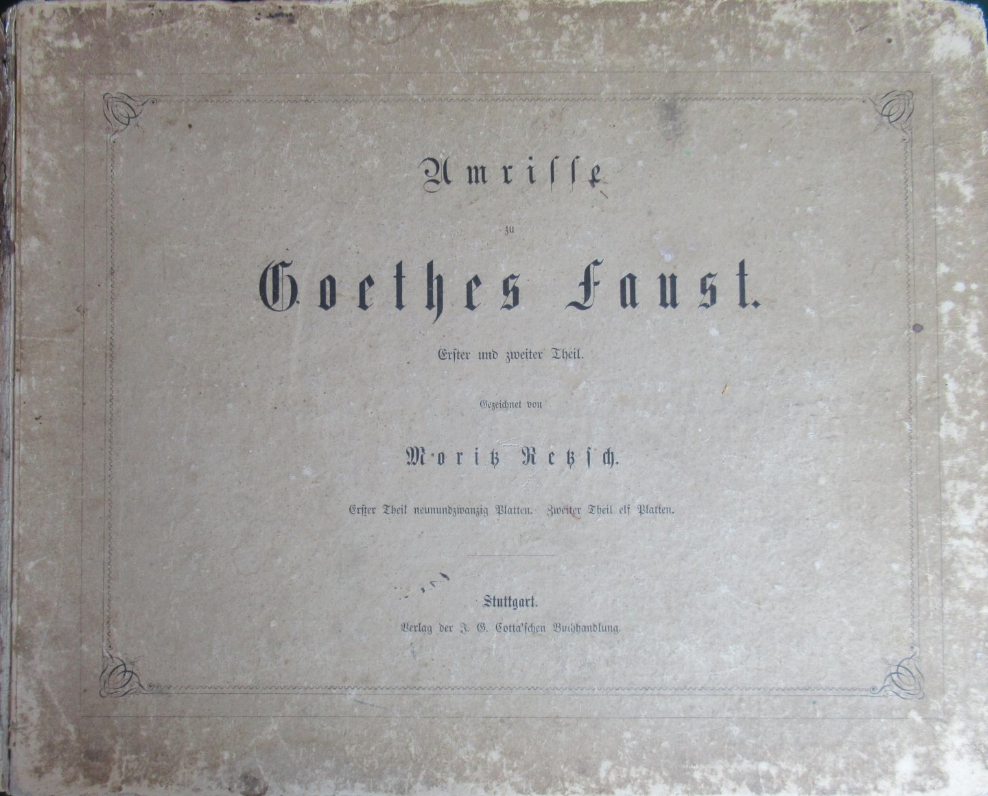 Goethe, von Johann Wolfgang - Umrisse zu Goethes Faust