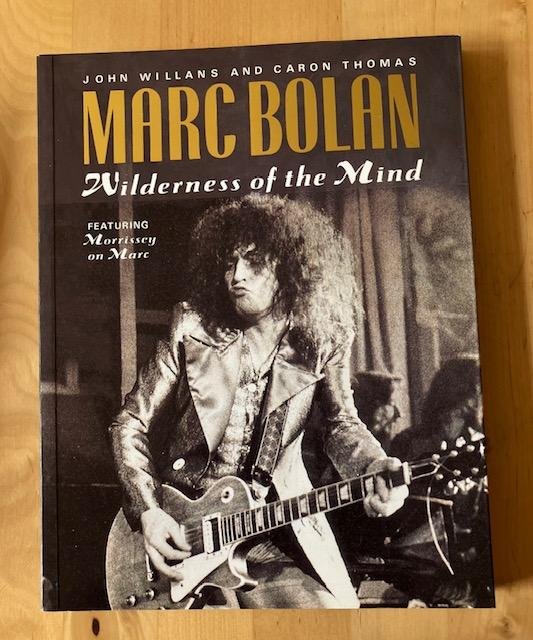 Willans, J. - Marc Bolan : wilderness of the mind