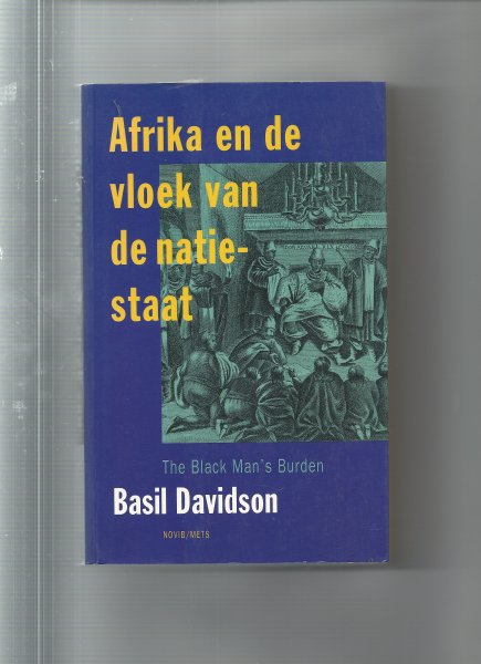 Davidson, Basil - Afrika en de vloek van de natie-staat