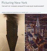 Picturing New York - The Art of Yvonne Jacquette and Rudy Burckhardt