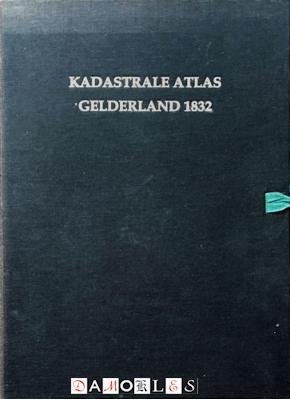 J. Van Eck, K. Van der Hoek, A.C. Haak - Kadastrale Atlas Gelderland 1832: Otterlo. Tekstboek, leeswijzer en 29 kaarten
