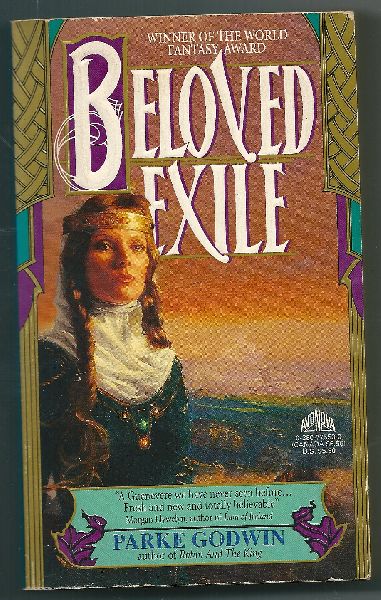 Godwin, Parke - Beloved Exile    Winner of the world fantasy award for best novel