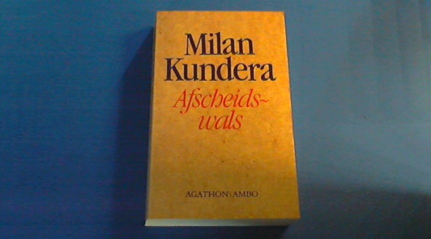 Kundera, Milan - Afscheidswals